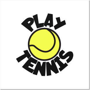 Play tennis Posters and Art